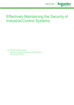 Effectively Maintaining the Security of Industrial Control Systems