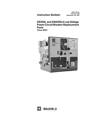 Ds Dsl And Dsii Dslii Lv Power Circuit Breaker Replacement Parts Schneider Electric