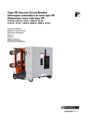 Image of VR Vacuum Circuit Breaker: 4.76 kV, 8.25 kV, 15 kV-3000 A, 50 kA Installation and User Guide