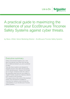 Image of A practical guide to maximizing the resilience of your EcoStruxure Triconex Safety Systems against cyber threats
