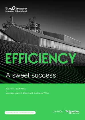 イメージ Maximizing sugar mill efficiency with EcoStruxure™ Plant - RCL Foods customer success story