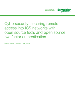Image of Cybersecurity: securing remote access into ICS networks with open source tools and open source two factor authentication