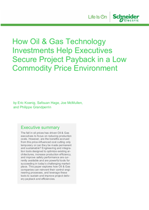 Image of How Oil & Gas Technology Investments Help Executives Secure Project Payback in a Low Commodity Price Environment