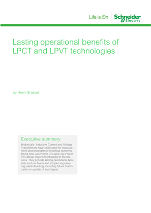 Lasting operational benefits of LPCT and LPVT technologies