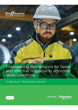 Image of EcoStruxure Maintenance Advisor. Empowering maintenance for faster and effective response to abnormal asset conditions