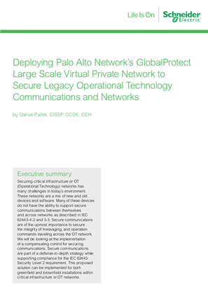 Deploying Palo Alto Network’s GlobalProtect Large Scale Virtual Private Network to Secure Legacy Operational Technology Communications and Networks