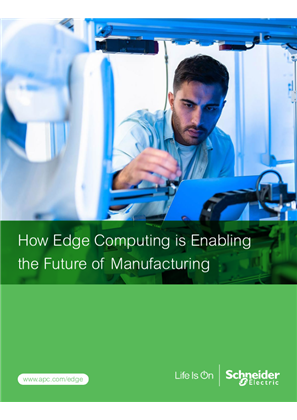 Image of APC | How Edge Computing is Enabling the Future of Manufacturing