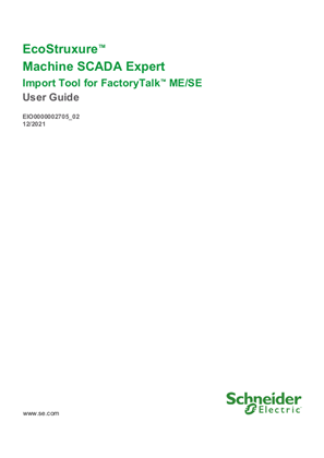 Image of EcoStruxure™ Machine SCADA Expert Import Tool for Factory Talk™ ME/SE, User Guide