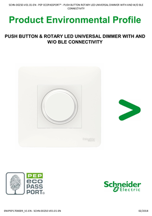 Normal ål newness Unica - PUSH BUTTON + ROTARY LED UNIVERSAL DIMMER WITH AND W/O BLE -  Product Environmental Profile Environmental disclosure | Schneider Electric