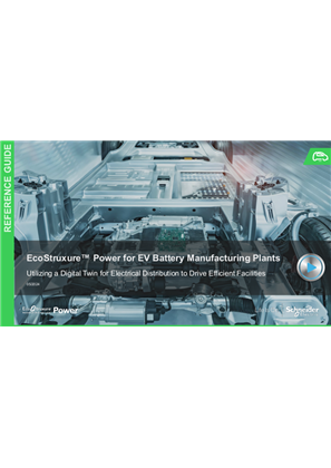Image of EcoStruxure Power for EV Battery Manufacturing Plants - Reference Guide