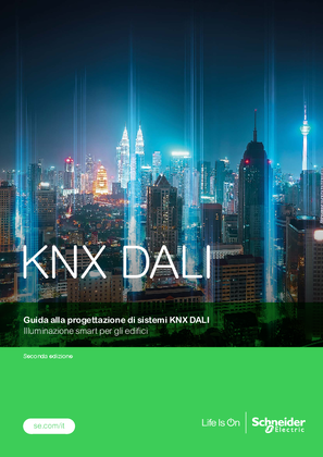 Immagine di Guida alla progettazione di sistemi KNX DALI aggiornato agli ultimi sviluppi dello standard DALI 2, con valutazioni del fattore di costo energetico secondo la norma UNI EN 15193-1