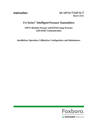 Image of I/A Series Intelligent Pressure Transmitters - IAP10 Absolute Pressure and IGP10 Gauge Pressure with HART Communication - Installation, Operation, Calibration, Configuration, and Maintenance