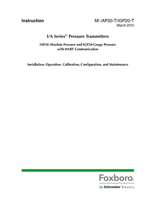 Image of I/A Series Pressure Transmitters - IAP20 Absolute Pressure and IGP20 Gauge Pressure with HART Communication - Installation, Operation, Calibration, Configuration, and Maintenance