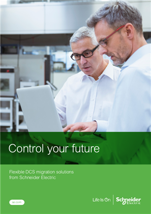 Image of Flexible DCS migration solutions from Schneider Electric allowing you to control your future.