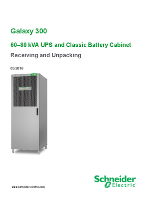 Image of Galaxy 300 60–80 kVA UPS and Classic Battery Cabinet Receiving and Unpacking Manual