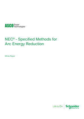 Image of ASCO White Paper | NEC® - Specified Methods for Arc Energy Reduction