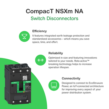 ComPact NSXm NA Switch Disconnector technical unique selling points
