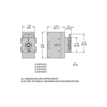 Illustration: Dimensions Drawing for VLS3P016D1 VLS3P025D1 VLS3P032D1 VLS3P040D1