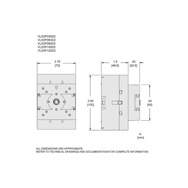 Illustration: Dimensions Drawing for VLS3P030D2 VLS3P063D2 VLS3P080D2 VLS3P100D2 and VLS3P125D2