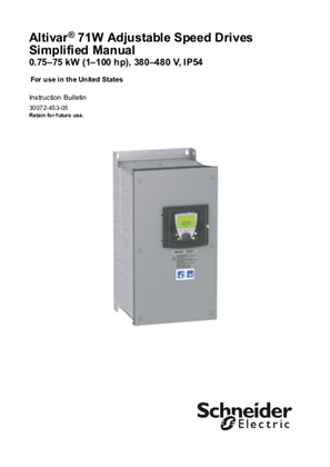 Altivar 71W Simplified Manual, 0.75-75 kW (1-100 hp), 380-480 V, IP54 Instruction Bulletin