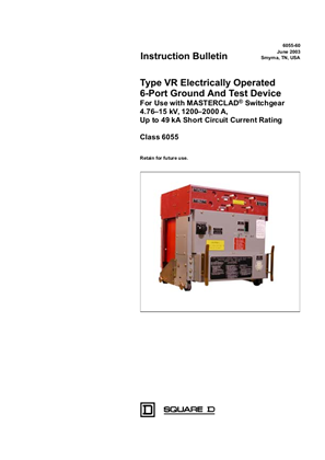VR Electrically Operated Ground and Test Device 6-Port 15 kV, 1200-3000 A, 50 kA User Guide