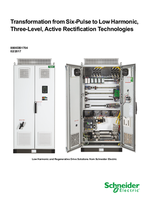 Transformation from Six-Pulse to Low Harmonic, Three-Level, Active Rectification Technologies - White Paper