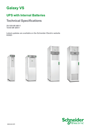 Galaxy VS UPS with Internal Batteries Technical Specifications 20-100 kW 480 V 10-50 kW 208 V