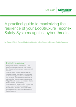 A practical guide to maximizing the resilience of your EcoStruxure Triconex Safety Systems against cyber threats