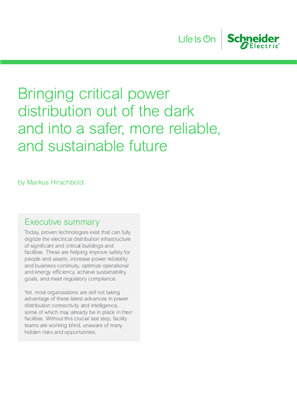Bringing critical power distribution out of the dark and into a safer, more reliable, and sustainable future