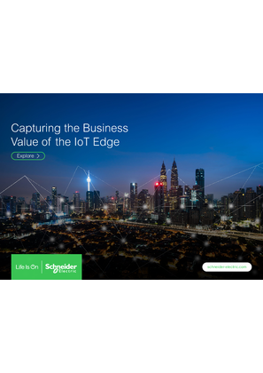 Capturing the Business value of the IoT Edge, Schneider Electric