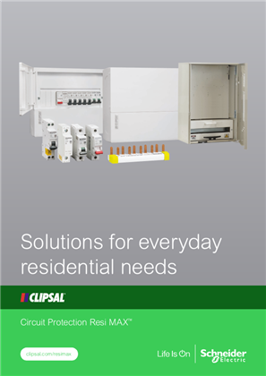 Circuit Protection Resi MAX™ Solutions for Everyday Residential Needs