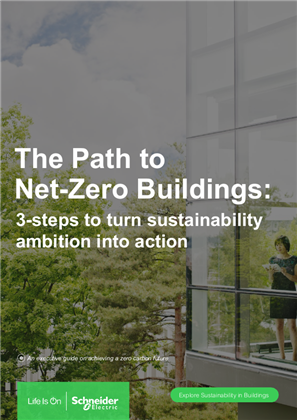The Path to Net-Zero Buildings: 3-steps to turn sustainability ambition into action