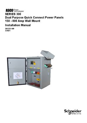 Installation Manual | ASCO SERIES 300 Dual Purpose Quick Connect Power Panels | 150 - 800 Amp | Wall Mount | 381333-489