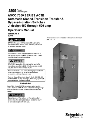 Operators Manual | ASCO 7000 SERIES Automatic Closed Transition & Bypass Isolation Transfer Switch (ACTB) | 150-600 Amps | J Frame | 381333-308