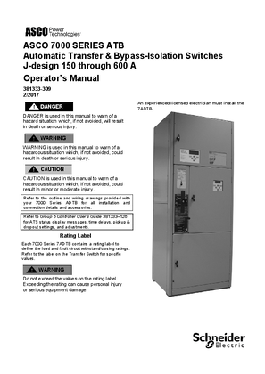 Operators Manual | ASCO 7000 SERIES Automatic Delayed Transition & Bypass Isolation Transfer Switch (ADTB) | 150-600 Amps | J Frame | 381333-309