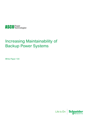 ASCO White Paper | Increasing Maintainability of Backup Power Systems