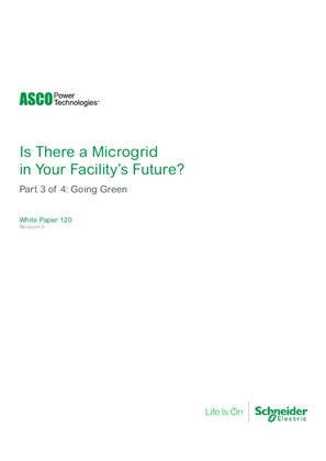 ASCO White Paper | Is There a Microgrid in Your Facility’s Future? Part 3