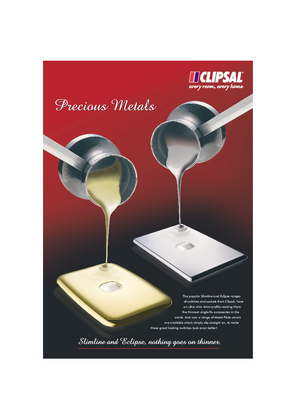 Precious Metals, Slimline and Eclipse, nothing goes on thinner