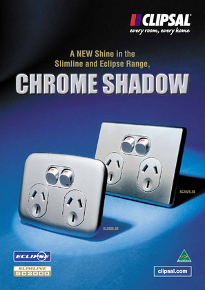 Chrome Shadow, A new shine in the Slimline and Eclipse Range