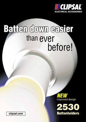 2530 Battenholders - NEW Improved design. Batten down easier than ever before!