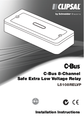 Installation Instructions - F2134 - L5108RELVP C-Bus 8 Channel Safe Extra Low Voltage Relay, 1036664