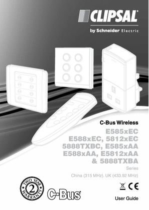 Installation Instructions - F1984/01 - C-Bus Wireless - E585xEC, E588xEC, 5812xEC, 5888TXBC, E585xAA, E588xAA, E5812xAA, 5888TXBA, China (315MHz). UK (433.92MHz), 23009