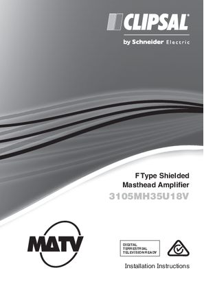 Installation Instructions - F2202/03 - 3105MH35U18V MATV F Type Shielded Masthead Amplifier, 15851
