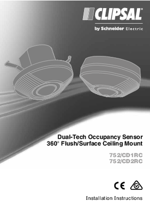 Installation Instructions - F2468 - 752/CD1RC, 752/CD2RC Dual-Tech Occupancy Sensor 360 Degrees Flush/Surface Ceiling Mount