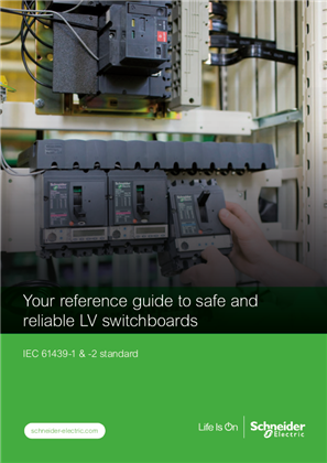 IEC 61439-2 standard The reference for safe and reliable LV switchboards 