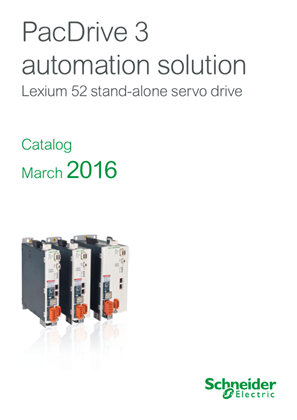 Catalog Lexium 52 and Motors - Stand alone servo drives and servo motors for PacDrive 3 - March 2016.pdf