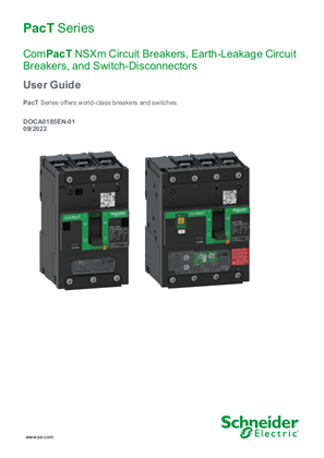 ComPacT NSXm - Circuit Breakers, Earth-Leakage Circuit Breakers, and Switch-Disconnectors - User Guide