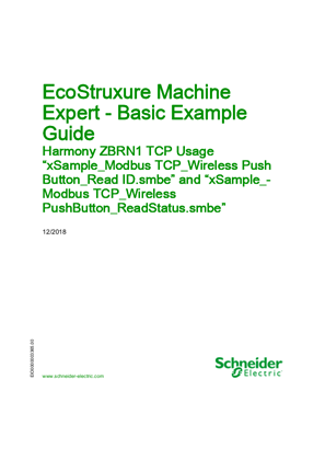 EcoStruxure Machine Expert - Basic Example Guide, Harmony ZBRN1 TCP Usage xSample_Modbus TCP_Wireless Push Button_Read ID.smbe and xSample_Modbus CP_Wireless PushButton_ReadStatus.smbe