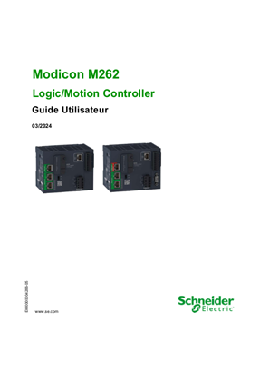 Modicon M262 Logic/Motion Controller, Guide Utilisateur