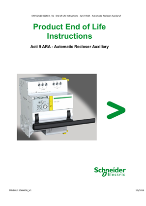 Acti9 ARA - Automatic Recloser Auxiliary - Product End of Life Instructions